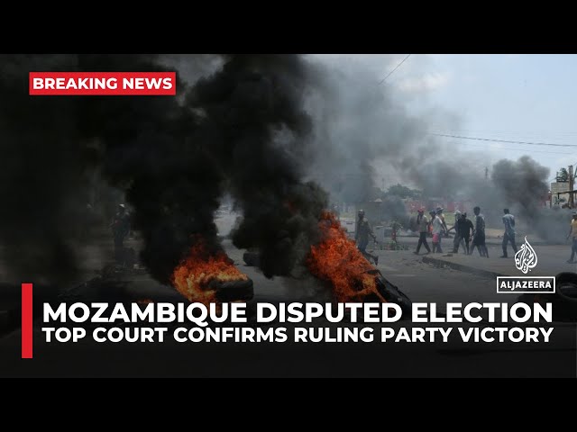 Mozambique's highest court confirms ruling party victory in disputed election