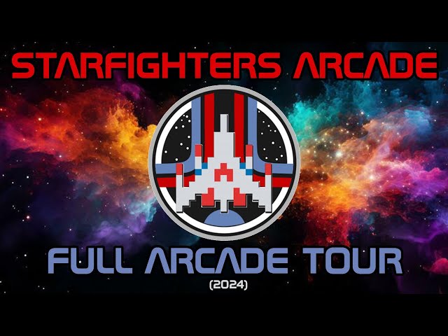 Starfighters Arcade - Full Arcade Tour 2024