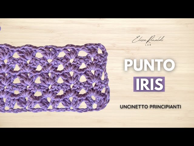 Punto IRIS all'Uncinetto | Tutorial Facile e Veloce!