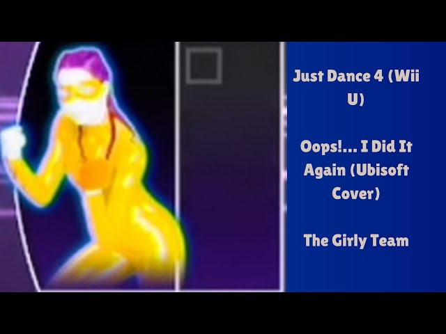 Just Dance 4 - Oops!... I Did It Again by The Girly Team #justdance4