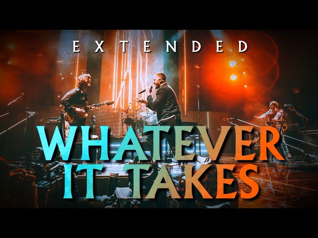 Whatever It Takes (Extended Version) - Imagine Dragons