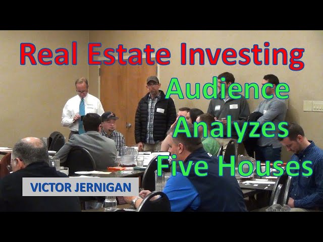 Real Estate Investing - Investors Analyze Five  Houses - What would You Do?