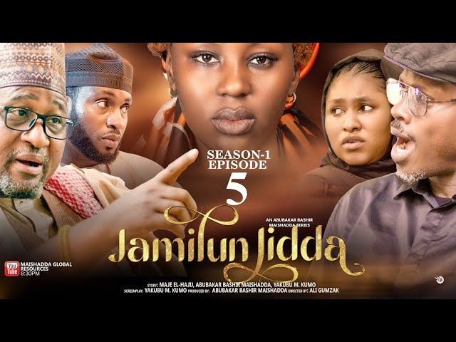 JAMILUN JIDDA SEASON 1 EPISODE 5