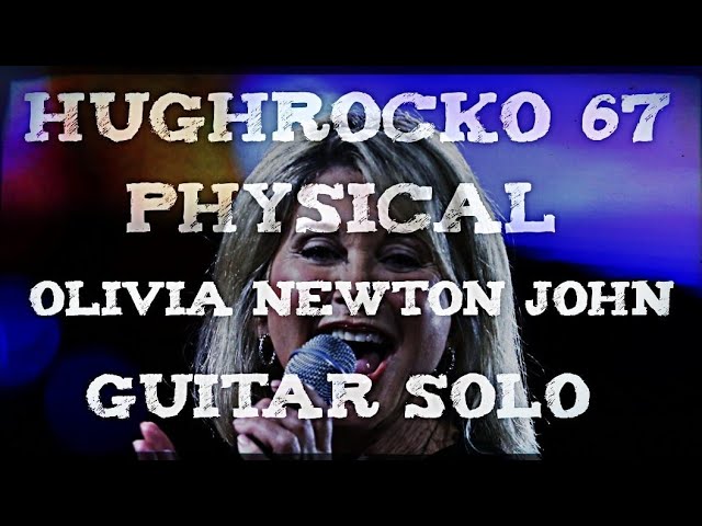 PHYSICAL 1ST TAKE GUITAR SOLO. MY TAKE ON IT