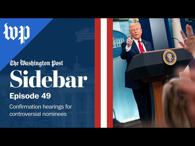 Confirmation hearings for controversial nominees | Sidebar