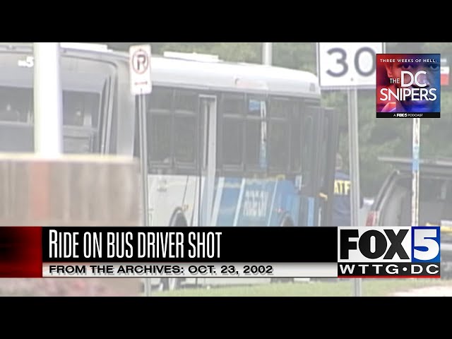 FOX 5 Archives: 10.23.02 - Witness sought after DC Snipers kill a RideOn Bus Driver