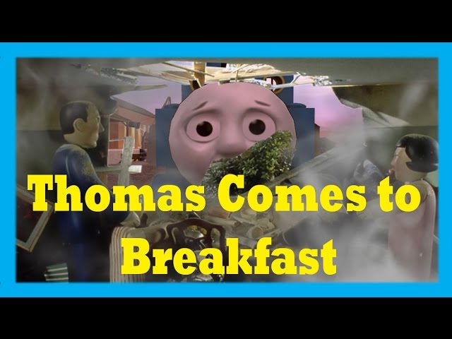 Thomas Comes to Breakfast