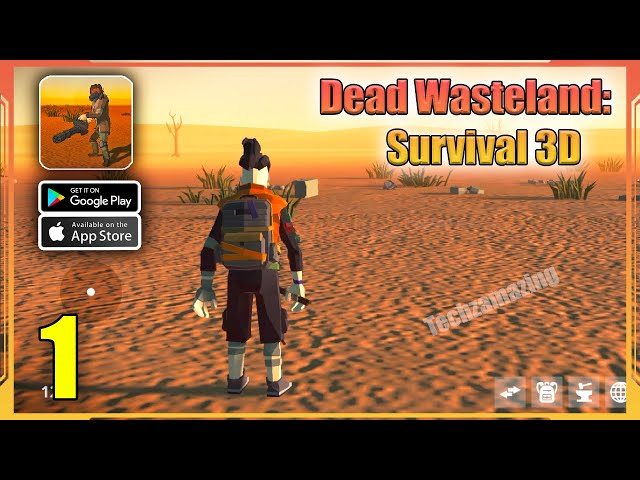 Dead Wasteland Survival 3D Gameplay Walkthrough (Android, iOS) - Part 1