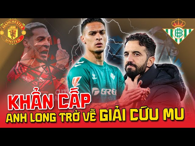 TIN SỐC | MAN UTD SẼ KHẨN CẤP TRIỆU HỒI ANTONY!?