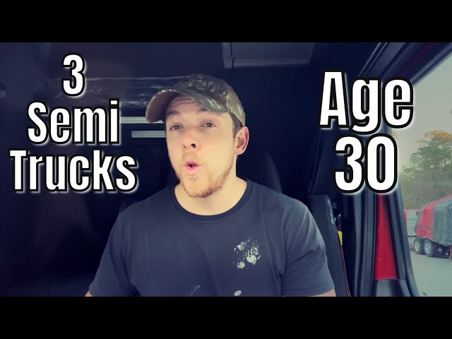 How I Bought 3 Semi Trucks By Age 30