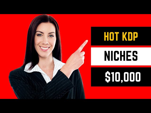 Hot Selling KDP Niches of the week - Amazon Kdp Niche research