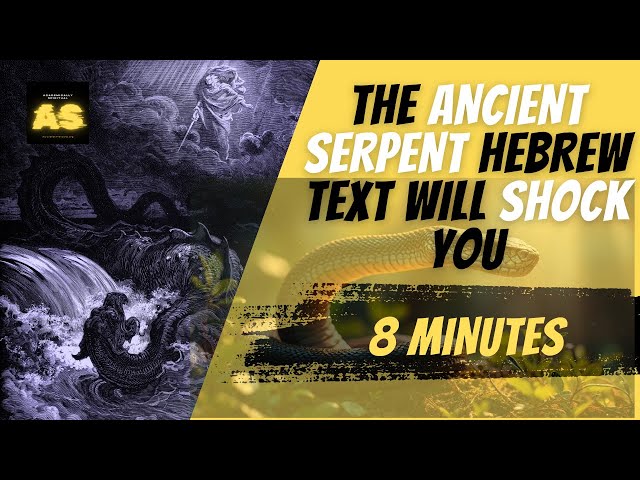 ANCIENT SERPENT WAS NOT THE ONE IN GENESIS