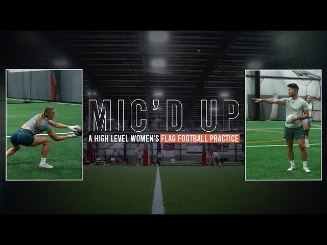 Mic'd Up | Training Behind The Scenes With A High Level Women's Flag Football Team