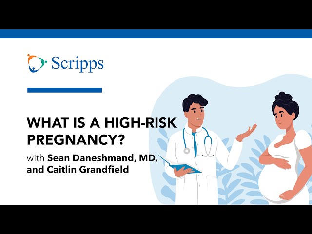 Truths About High-Risk Pregnancy with Sean Daneshmand, MD, and Caitlin Grandfield | San Diego Health