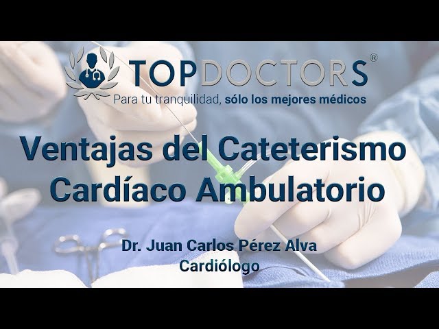 Ventajas del Cateterismo Cardíaco Ambulatorio