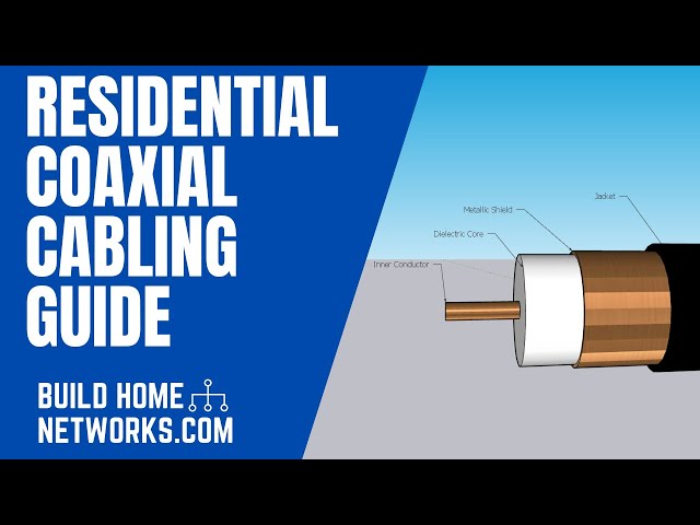 Residential Coaxial Cabling Guide