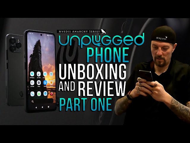 Unplugged Phone by Erik Prince - Unboxing & Review Part One | Ep. 140