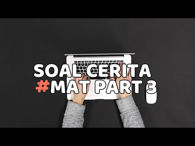 Pembahasan soal cerita matematika part 3