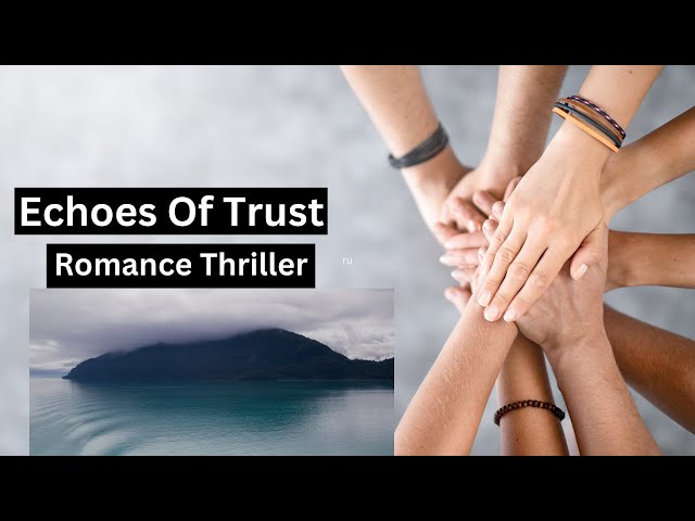 Echoes of Trust: A Breathtaking Tale of Art, Mystery, and Unexpected Romance