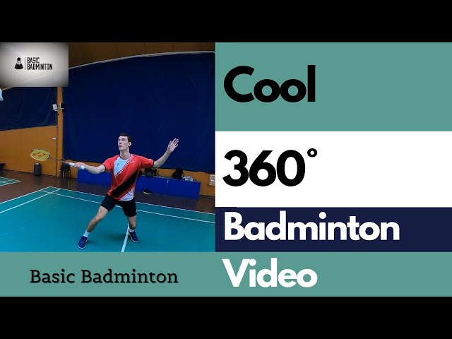 Basic Badminton - 360° Badminton Video