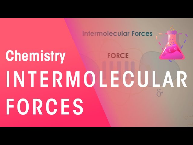 What Are Intermolecular Forces | Properties of Matter | Chemistry | FuseSchool