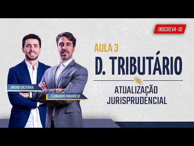 Semana de Jurisprudência Tributária (Aula 03)