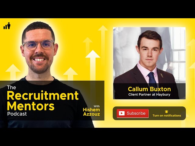 Callum Buxton - Unpacking Executive Search & the granular details