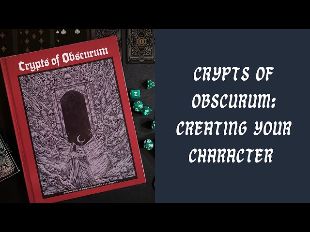 Crypts of Obscurum - Creating Your Character