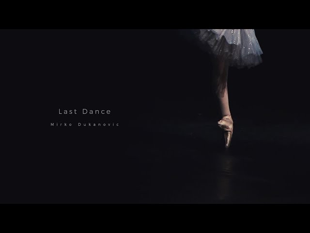 Mirko Dukanovic - Last Dance