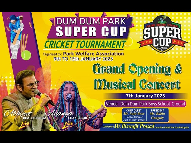 Super Cup Grand Opening Concert | Abhijit Bhattacharya & Ananya Chakraborty Live | Dum Dum Park