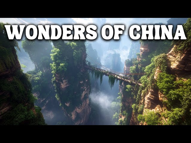 WONDERS OF CHINA | The Best Places to Visit in China | Travel Video