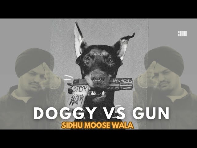 DOGGY_VS_GUN | SIDHU MOOSE WALA | AI SONG | SKILL_LIFE | PUNJABI_SONG_2025 #DoggyVsGun