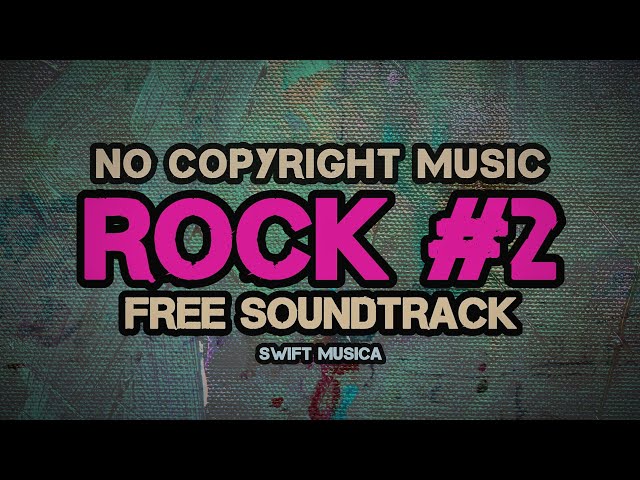 Rock Backsound #2 No Copyright Music | Free Music Track Background #nocopyright