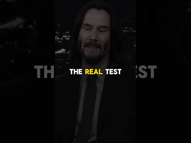 The Real Test Of Love #keanureaves #fyp #johnwick #relationshipadvice #advice #motivation #shorts