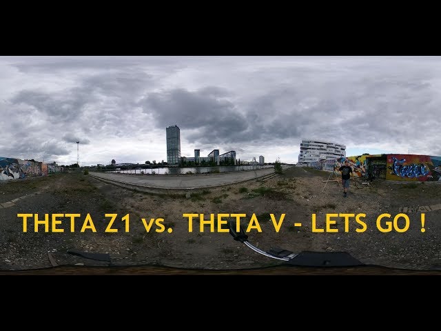 #THETA V  ( im VERGLEICH mit der #THETA Z1 ) - LETS GO !