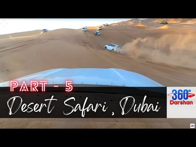 5: 360° Evening Desert Safari BBQ Dinner in DUBAI | 360° Virtual Tour (GoPro 360° 5.7K) #360Darshan