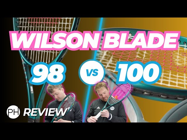 REVIEW: WILSON BLADE 98 vs BLADE 100 | Which is better? Racquet Comparison