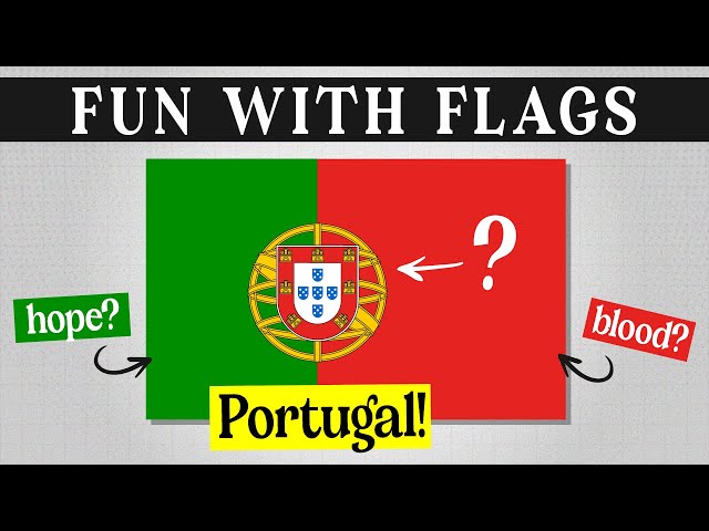 How Did PORTUGAL Get Its Flag & What Does It Mean?