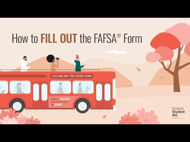 How To Fill Out the FAFSA® Form