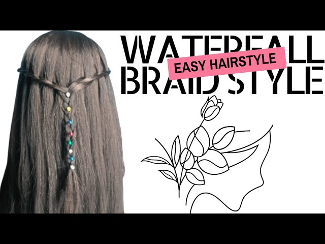 waterfall Braid Hair Style Easy Fast Hairstyle