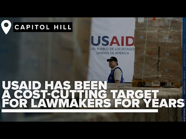 USAID has been a target of lawmakers seeking to cut costs for years