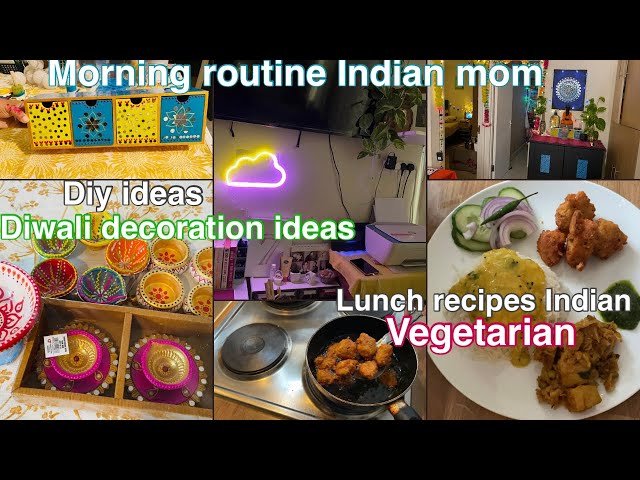 Indian Mom Morning Routine |Lunch Recipes Indian Vegetarian | Diy Home Decor Ideas