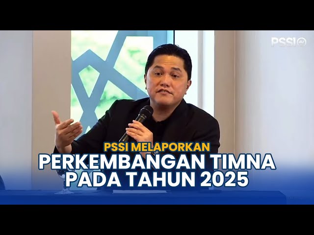 Konferensi Pers PSSI Terkait Perkembangan Timnas Indonesia 2025