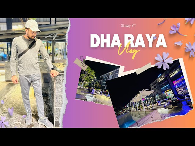 DHA RAYA | DHA raya vlog | lahore view | Mini Dubai | Mini Europe | Shazy yt