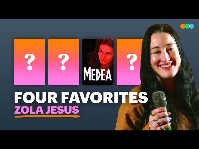 Four Favorites with Zola Jesus