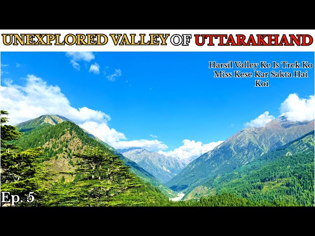 The Most Underrated Trek Of Harsil Valley In Uttarakhand | Uttarakhand Ride | Gangotri Dham | Ep. 5