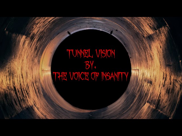 "Tunnel Vision" - Horror Storytime - A Voice of Insanity Original