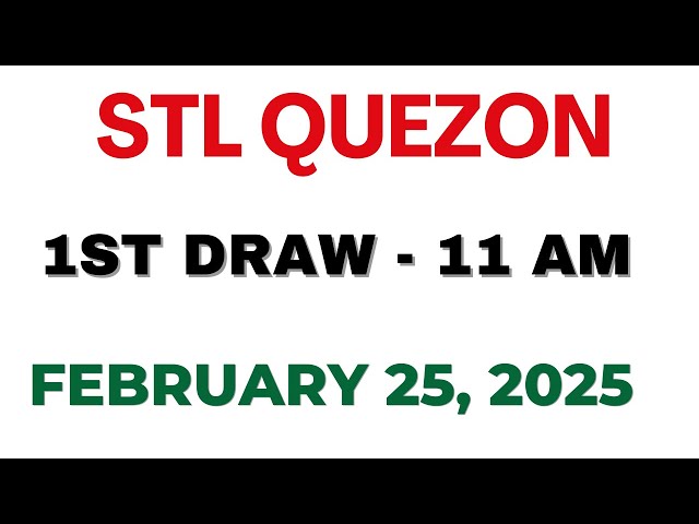 STL Quezon 1st draw result today live 25 February 2025