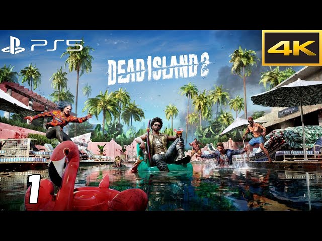 Dead Island 2 Gameplay Walkthrough Part 1 FULL GAME 4K 60FPS PS5 - No Commentary