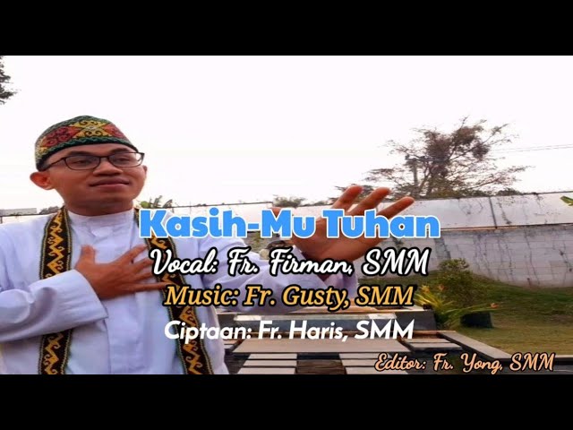 KasihMu Tuhan, Fr Firman dkk (Seminari Montfort_Malang)